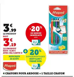 Hyper U MAPED 4 crayons pour ardoise + 1 taille crayon offre