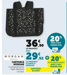Hyper U MORGAN Cartable offre