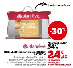 Hyper U Blanrêve Oreiller Mémoire de forme 55x35cm offre