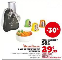 Hyper U MOULINEX Rape fresh express offre