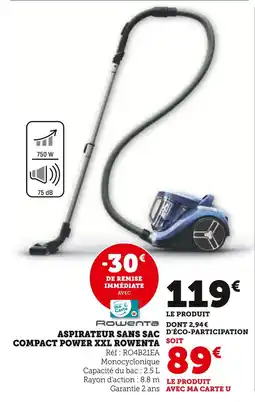 Hyper U ROWENTA Aspirateur sans sac compact power XXL offre