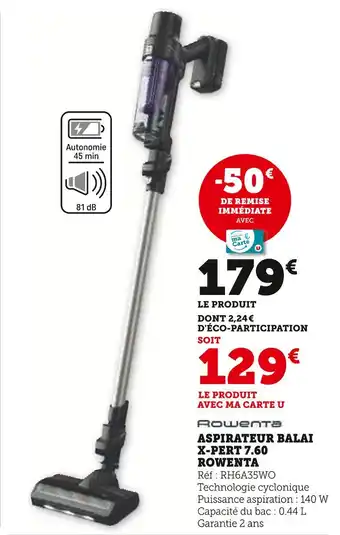 Hyper U ROWENTA Aspirateur balai X-Pert 7.60 offre