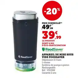 Hyper U FoodSaver Appareil de mise sous vide offre