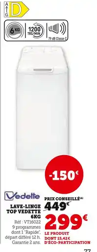 Hyper U Vedette LAVE-LINGE TOP VEDETTE 6 KG offre