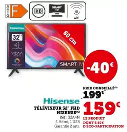 Hyper U Hisense Téléviseur 32 FHD offre