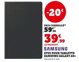 Hyper U Samsung Etui pour tablette Galaxy A9+ offre