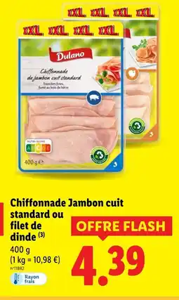 Lidl DULANO Chiffonnade jambon cuit standard ou filet de dinde offre