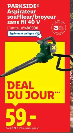 Lidl PARKSIDE Aspirateur souffleur/broyeur sans fil 40 v offre