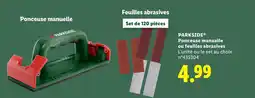 Lidl PARKSIDE Ponceuse manuelle ou feuilles abrasives offre
