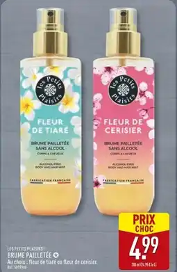 ALDI LES PETITS PLAISIRS Brume pailletée fleur de tiaré offre