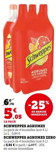 Super U SCHWEPPES Schweppes agrumes offre