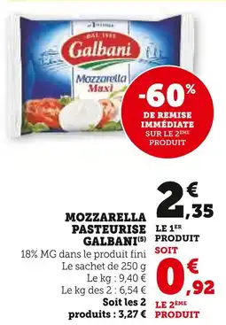Super U Galbani Mozzarella pasteurisée offre