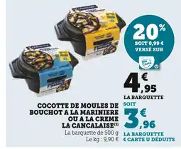 Super U LA CANCALAISE Cocotte de moules de bouchot à la marinière offre