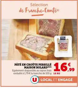 Super U Maison Bolard Pâté en croûte persillé offre