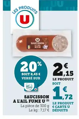 Super U U Saucisson à l'ail fumé offre