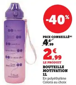 Hyper U Bouteille motivation offre