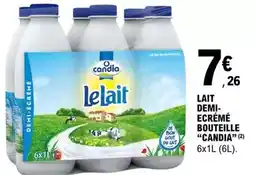 E.Leclerc Candia - lait demi-ecrémé bouteille offre