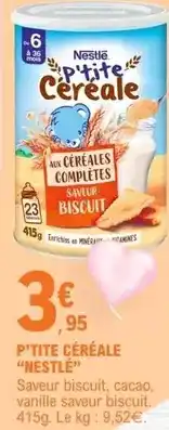 E.Leclerc Nestlé - p'tite céréale offre