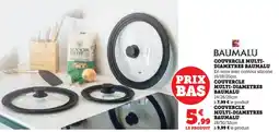 Hyper U Couvercle multi diametres baumalu offre