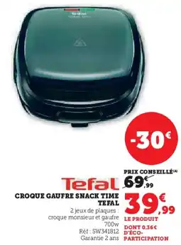 Hyper U Croque gaufre snack time tefal offre