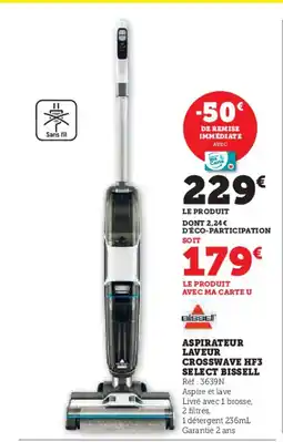 Hyper U Aspirateur laveur crosswave hf3 select bissell offre
