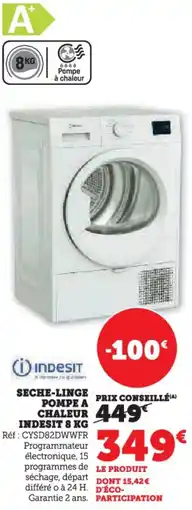 Hyper U Seche linge pompe à chaleur indesit offre