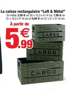 Bazarland La caisse rectangulaire Loft & Métal offre