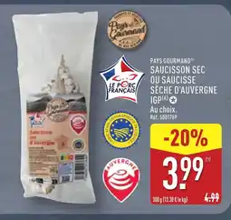 ALDI PAYS GOURMAND Saucisson sec ou saucisse sèche d'auvergne igp offre