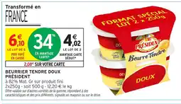 Intermarché Express PRÉSIDENT Beurrier tendre doux offre