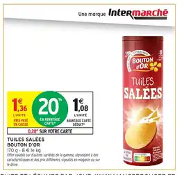 Intermarché Express BOUTON D'OR Tuiles salées offre