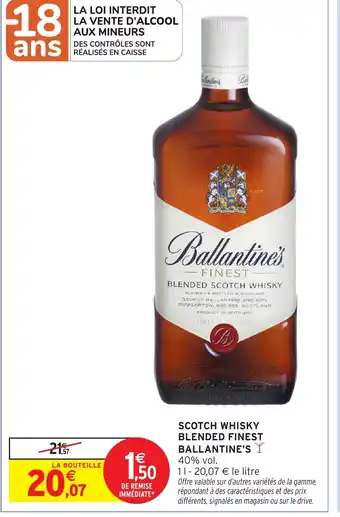 Intermarché Express BALLANTINE'S Scotch whisky blended finest offre
