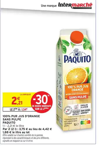Intermarché Express PAQUITO 100% Pur jus d'orange sans pulpe offre