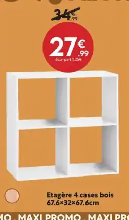 Maxi Bazar Etagère 4 cases bois offre