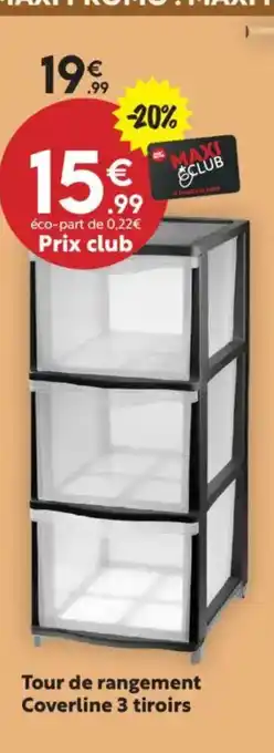 Maxi Bazar Tour de rangement Coverline 3 tiroirs offre