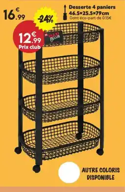 Maxi Bazar Desserte 4 paniers offre