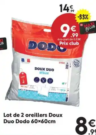 Maxi Bazar DODO Lot de 2 oreillers Doux Duo offre