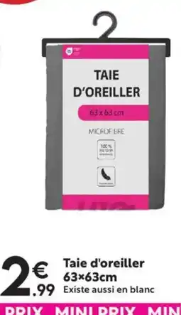 Maxi Bazar Taie d'oreiller offre