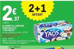 E.Leclerc YAOS NESTLE Le yaourt à la grecque stracciatella offre
