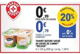 E.Leclerc DÉLISSE Yaourt nature sucré au sucre de canne offre