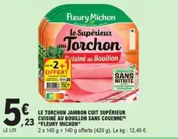 E.Leclerc FLEURY MICHON Le torchon jambon cuit supérieur cuisiné au bouillon sans couenne offre