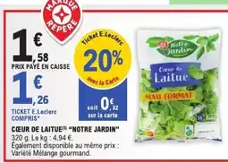 E.Leclerc NOTRE JARDIN Cœur de laitue offre