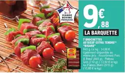 E.Leclerc BIGARD 7 Brochettes au bœuf extra tendre offre