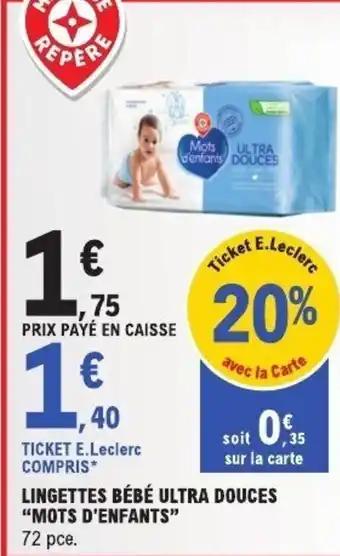 E.Leclerc MOTS D'ENFANTS Lingettes bébé ultra douces offre
