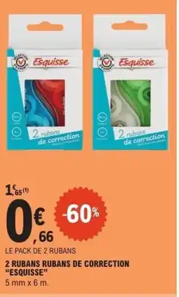 E.Leclerc ESQUISSE 2 Rubans rubans de correction offre