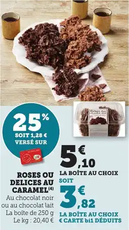 Bi1 Roses ou delices au caramel offre