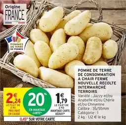 Intermarché Pomme de terre de consommation a chair ferme nouvelle recolte intermarché terroirs offre