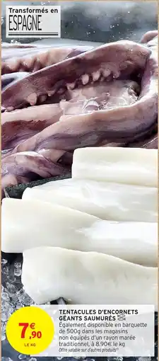 Intermarché Tentacules d'encornets géants saumurés offre