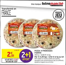 Intermarché Pizza 4 fromages fiorini offre