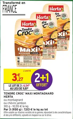 Intermarché Tendre croc' maxi montagnard herta offre
