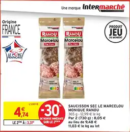 Intermarché Saucisson sec le marcelou monique ranou offre